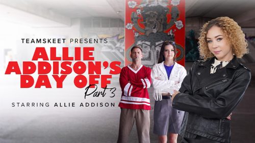 Allie Addison’s Day Off Part 3 – Allie Addison, Eden West & Serena Hill